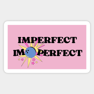 I'm perfect Magnet